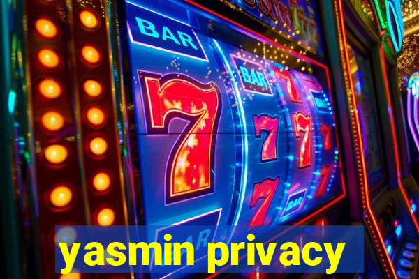 yasmin privacy